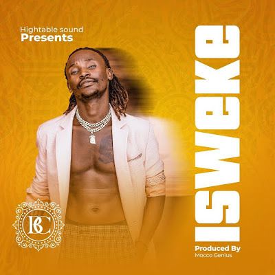 Audio: Barnaba - ISWEKE (Mp3 Download) - KibaBoy