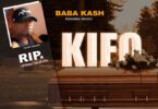 Audio: Baba Kash – Kifo (Mp3 Download) - KibaBoy