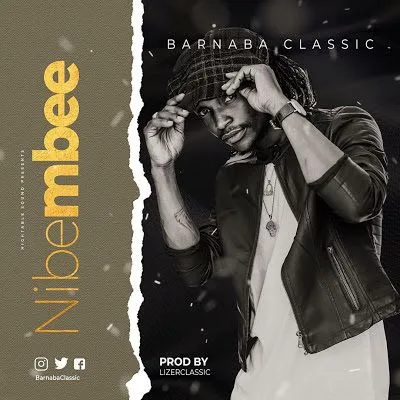 Audio: Barnaba - Nibembee (Mp3 Download)