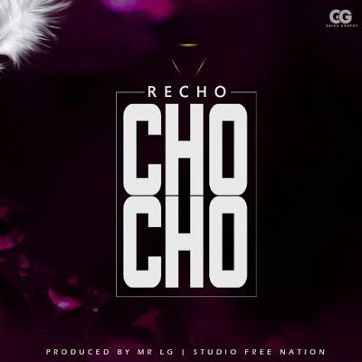 Audio: Recho - Chocho (Mp3 Download) - KibaBoy