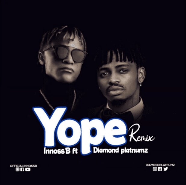 Audio: Innoss'B Ft Diamond Platnumz - Yope Remix (Mp3 Download)