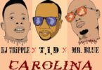 Audio: Kj Triple Ft. Tid & Mr Blue - Carolina (Mp3 Download) - KibaBoy
