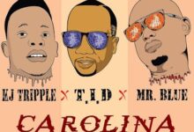 Audio: Kj Triple Ft. Tid & Mr Blue - Carolina (Mp3 Download) - KibaBoy