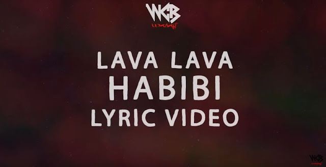 Lyrics VIDEO: Lava Lava - Habibi (Mp4 Download) - KibaBoy