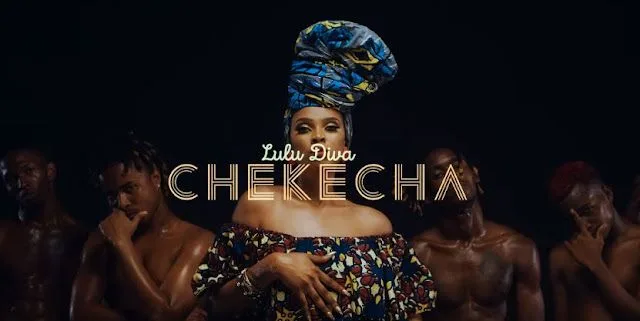 VIDEO: Lulu Diva - Chekecha (Mp4 Download)