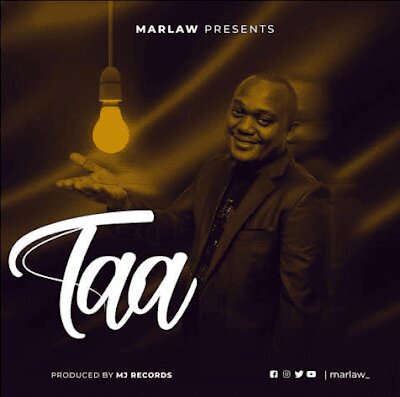 Audio: Marlaw – Taa (Mp3 Download)