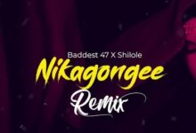 Audio: Baddest 47 x Shilole - Nikagongee Remix (Mp3 Download) - KibaBoy