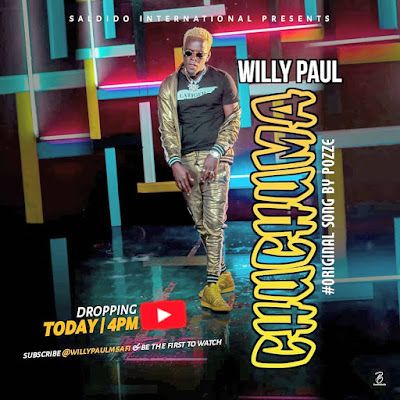 Audio: Willy Paul – Chuchuma (Mp3 Download) - KibaBoy