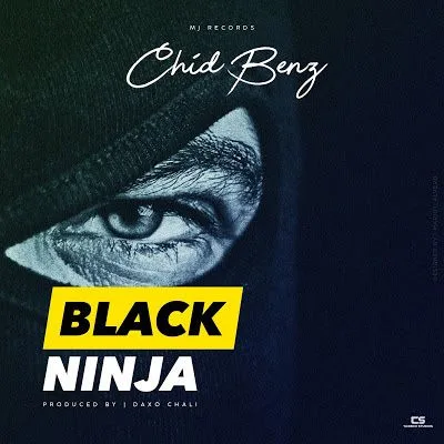 Audio: Chid Benz - Black Ninja (Mp3 Download)