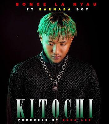 Audio: Bonge La Nyau Ft. Barnaba - Kitochi (Mp3 Download) - KibaBoy