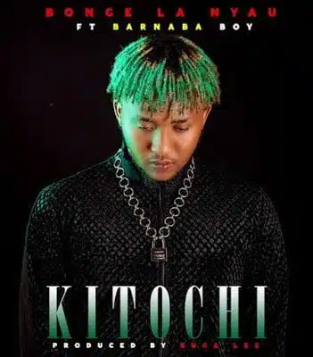Audio: Bonge La Nyau Ft. Barnaba - Kitochi (Mp3 Download)