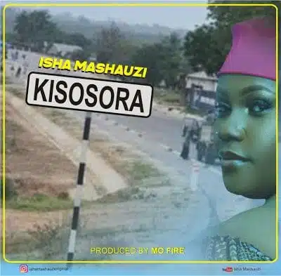 Audio: Isha Mashauzi – Kisosora (Mp3 Download)