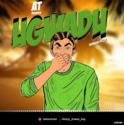 Audio: AT - Ugwadu (Mp3 Download) - KibaBoy