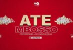 Audio: Mbosso - Ate (Mp3 Download) - KibaBoy