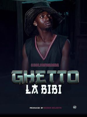 Audio: Sholo Mwamba - Ghetto La Bibi (Mp3 Download) - KibaBoy