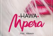 Audio: Hawa – Mpera (Mp3 Download) - KibaBoy