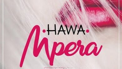 Audio: Hawa – Mpera (Mp3 Download) - KibaBoy