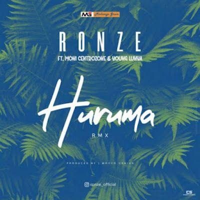 Audio: Ronze Ft. Moni Centrozone & Young Lunya – Huruma Remix (Mp3 Download) - KibaBoy