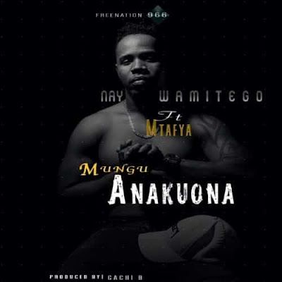 Audio: Nay Wa Mitego Ft Mtafya - Mungu Anakuona (Mp3 Download) - KibaBoy