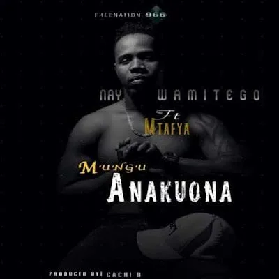 Audio: Nay Wa Mitego Ft Mtafya - Mungu Anakuona (Mp3 Download)