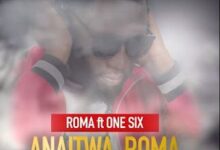 Audio: Roma Ft One Six - Anaitwa Roma (Mp3 Download) - KibaBoy