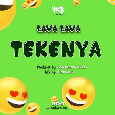 Audio: Lava Lava - Tekenya (Mp3 Download) - KibaBoy