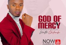 Audio: Walter Chilambo – God Of Mercy (Mp3 Download) - Kibaboy