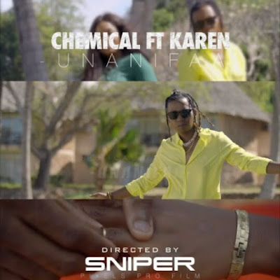 Audio: Chemical Ft Karen – Unanifaa (Mp3 Download) - KibaBoy