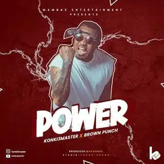 Audio: Konki 3 Master – Power (Mp3 Download)