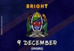 Audio: Bright - 9 December (Mp3 Download) - KibaBoy