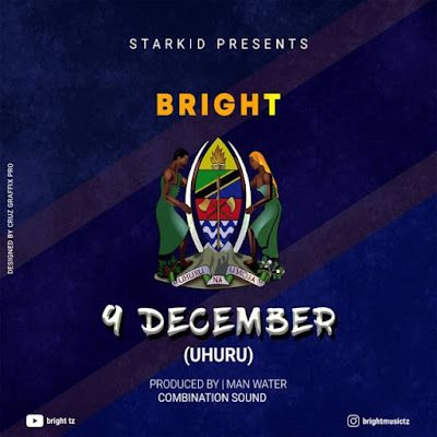 Audio: Bright - 9 December (Mp3 Download) - KibaBoy