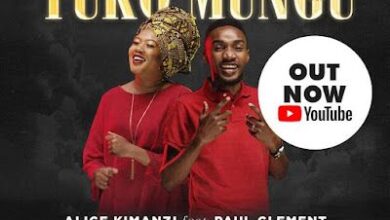 Audio: Alice Kimanzi Ft. Paul Clement - Yuko Mungu (Mp3 Download) - KibaBoy