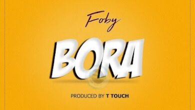 Audio: Foby - Bora (Mp3 Download) - KibaBoy