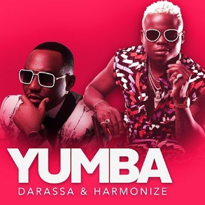 Audio: Darassa Ft Harmonize - Yumba (Mp3 Download) - KibaBoy