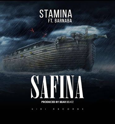 Audio: Stamina Ft Barnaba - Safina (Mp3 Download) - KibaBoy