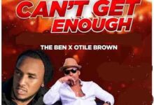 Audio: The Ben Ft Otile Brown - Can’t Get Enough (Mp3 Download) - KibaBoy