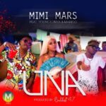 Audio: Mimi Mars Ft. Young Lunya & Marioo - Una (Mp3 Download) - KibaBoy