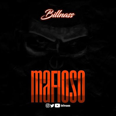 Audio: Billnass - Mafioso (Mp3 Download) - KibaBoy