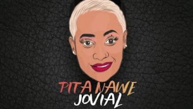 Audio: Jovial - Pita Nawe (Mp3 Download) - KibaBoy