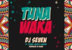 Audio: Dj Seven Ft. Young Lunya & Salmin Swaggz - Tuna Waka (Mp3 Download) - KibaBoy