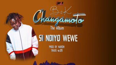 Audio: B2K - Si Ndiyo Wewe (Mp3 Download) - KibaBoy