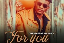 Audio: Cheed Ft Marioo - For You (Mp3 Download) - KibaBoy