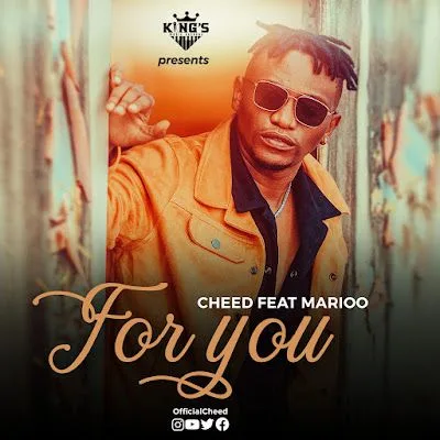Audio: Cheed Ft Marioo - For You (Mp3 Download)