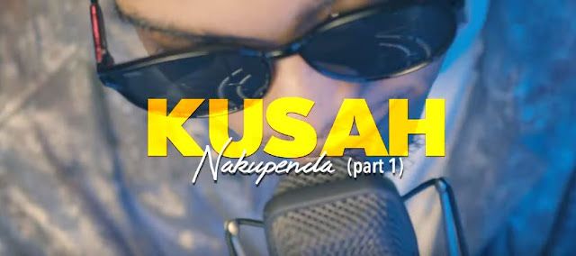 VIDEO | Kusah - Nakupenda Part 1 | Download Mp4 [Official Video]