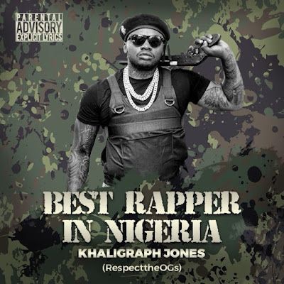 Audio: Khaligraph Jones - Best Rapper in Nigeria (Mp3 Download) - KibaBoy