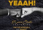 Audio: Marco Chali Ft One The Incredible & Msamiati - Yeaah (Mp3 Download) - KibaBoy