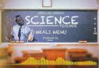 Audio: Mkaliwenu - Science Teacher (Mp3 Download) - KibaBoy