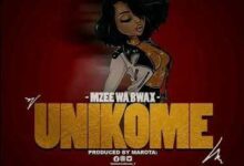 Audio: Mzee Wa Bwax - Unikome (Mp3 Download) - KibaBoy