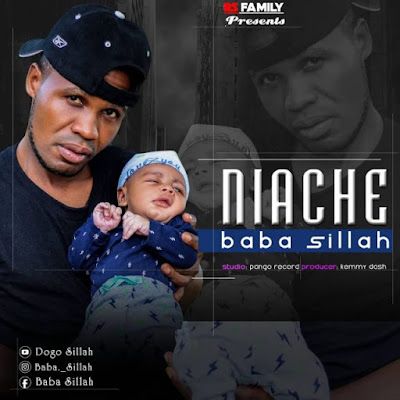 Audio: Baba Sillah - Niache (Mp3 Download) - KibaBoy