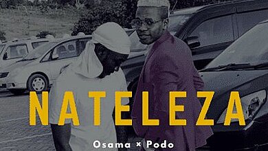 Audio: Osama Ft. Podo - Nateleza (Mp3 Download)